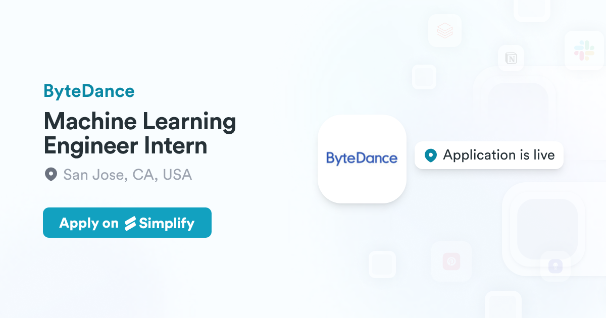 Machine Learning Engineer Intern ByteDance Simplify Jobs Machine learning engineer intern bytedance simplify jobs